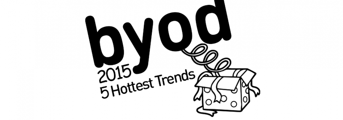 The 5 Hottest BYOD Trends to Watch for in 2015